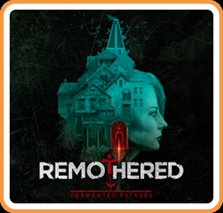Remothered: Tormented Fathers