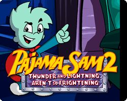 Pajama Sam 2: Thunder and Lightning aren't so Frightening