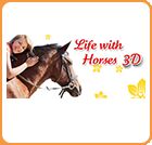 Life with Horses 3D