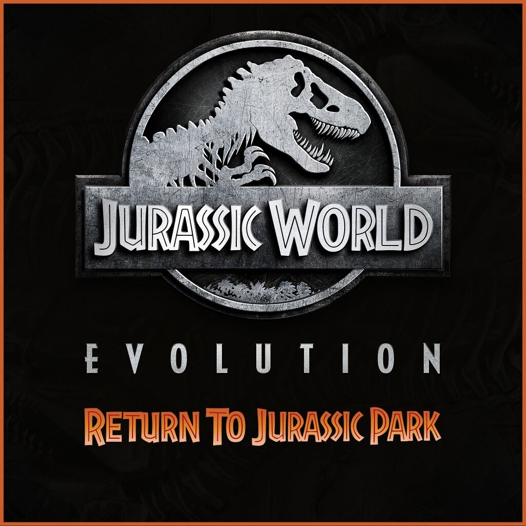 Jurassic World: Evolution - Return to Jurassic Park