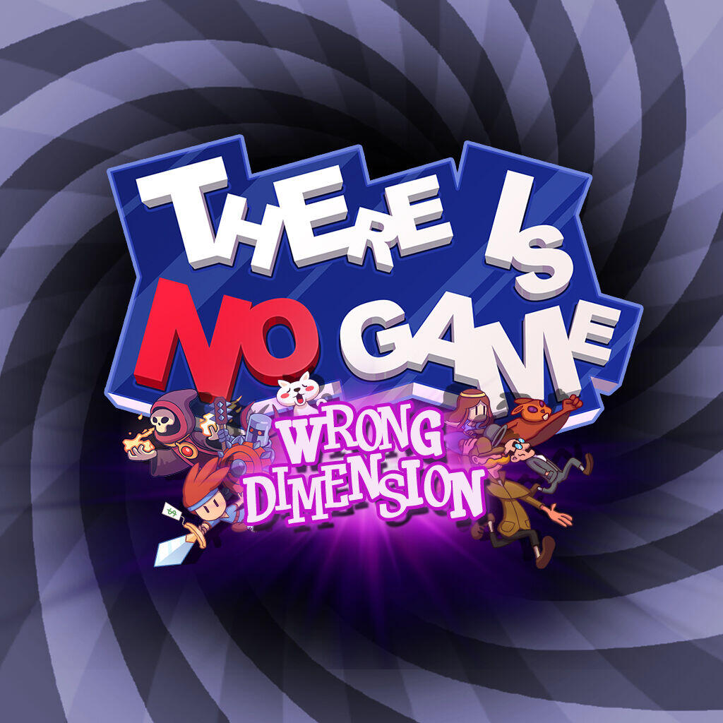 There Is No Game: Wrong Dimension