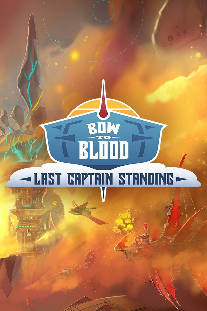 Bow to Blood: Last Captain Standing