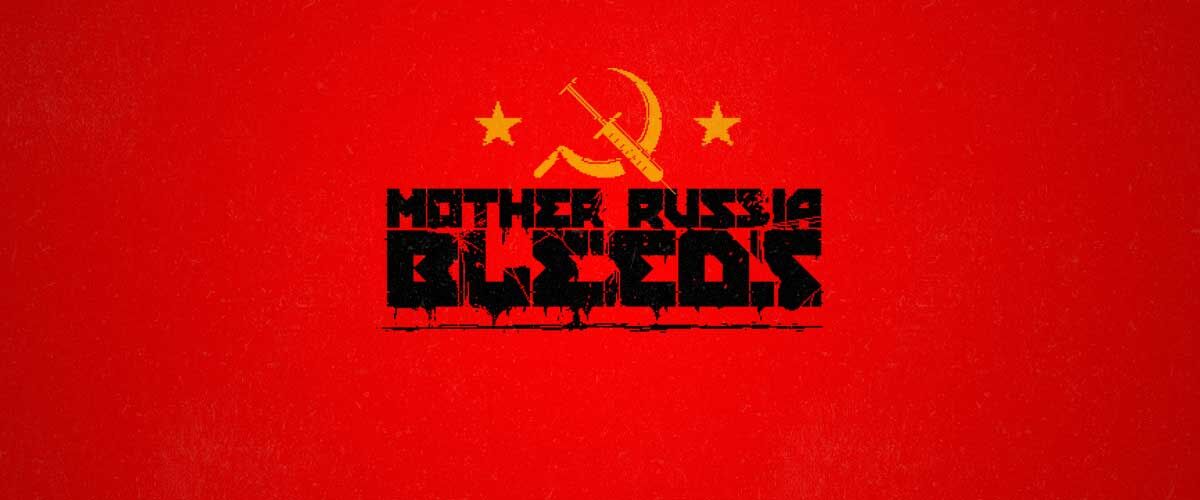 Mother Russia Bleeds