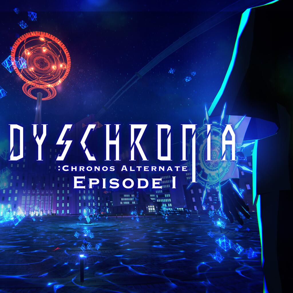 Dyschronia: Chronos Alternate - Episode I: False Awakening
