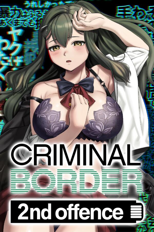 Criminal Border: 2nd Offence