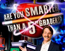 Are You Smarter Than a 5th Grader?