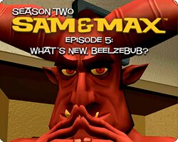 Sam & Max: Season Two - What's New Beelzebub?