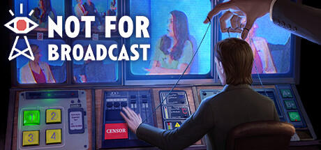 Not for Broadcast