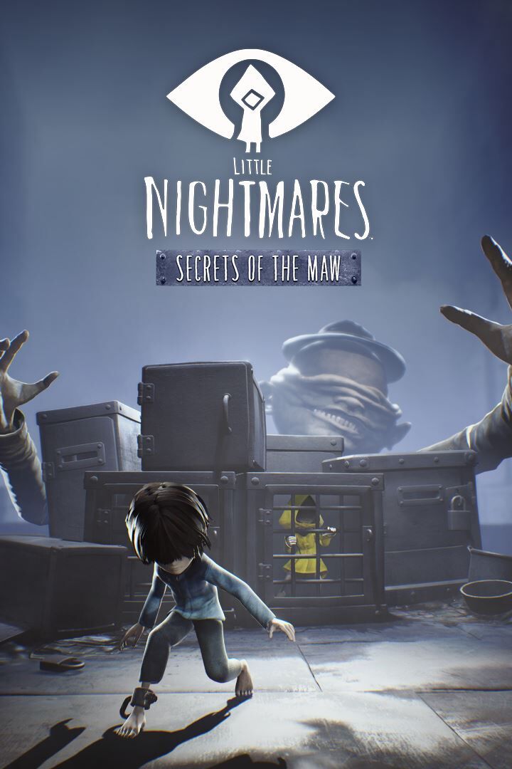 Little Nightmares: Secrets of The Maw