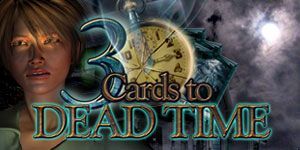 3 Cards to Dead Time