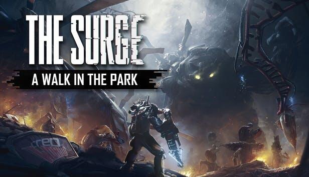 The Surge: A Walk in the Park
