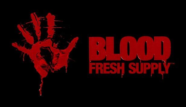 Blood: Fresh Supply