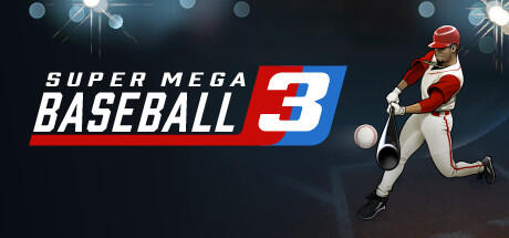 Super Mega Baseball 3