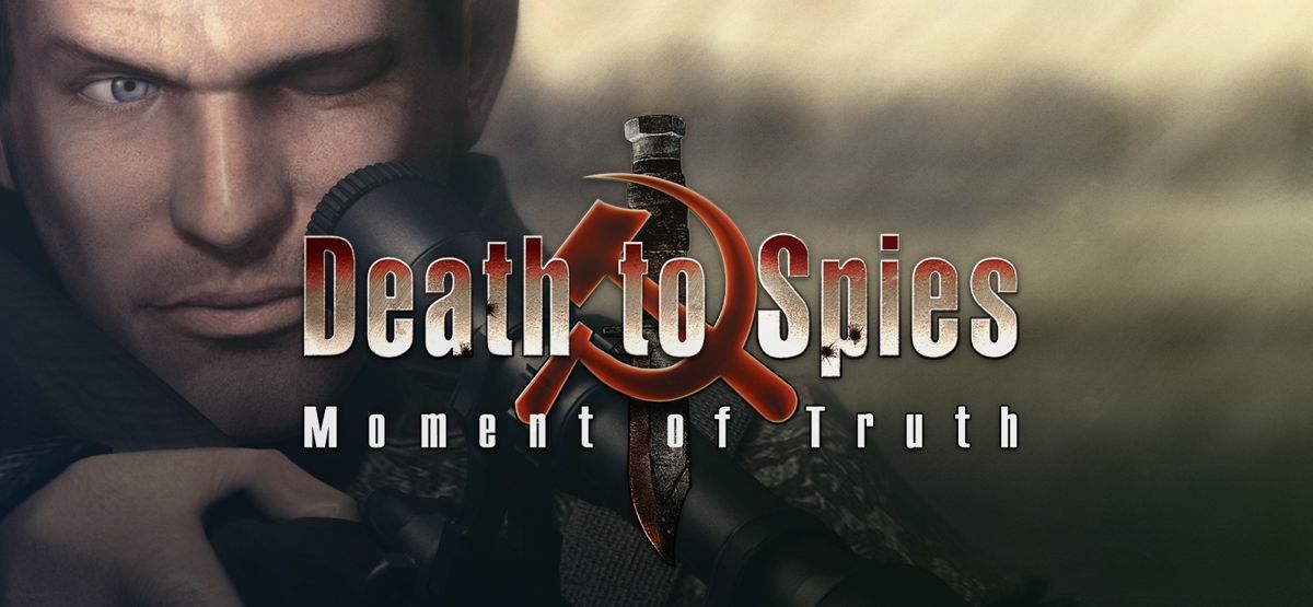 Death to Spies: Moment of Truth