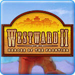 Westward II: Heroes of the Frontier