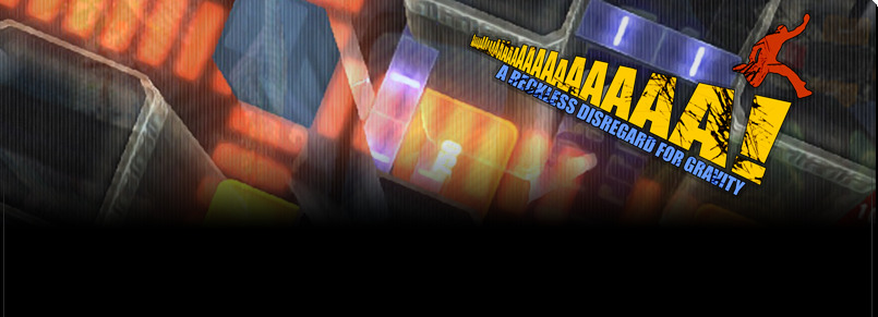 AaaaaAAaaaAAAaaAAAAaAAAAA!!!: A Reckless Disregard for Gravity