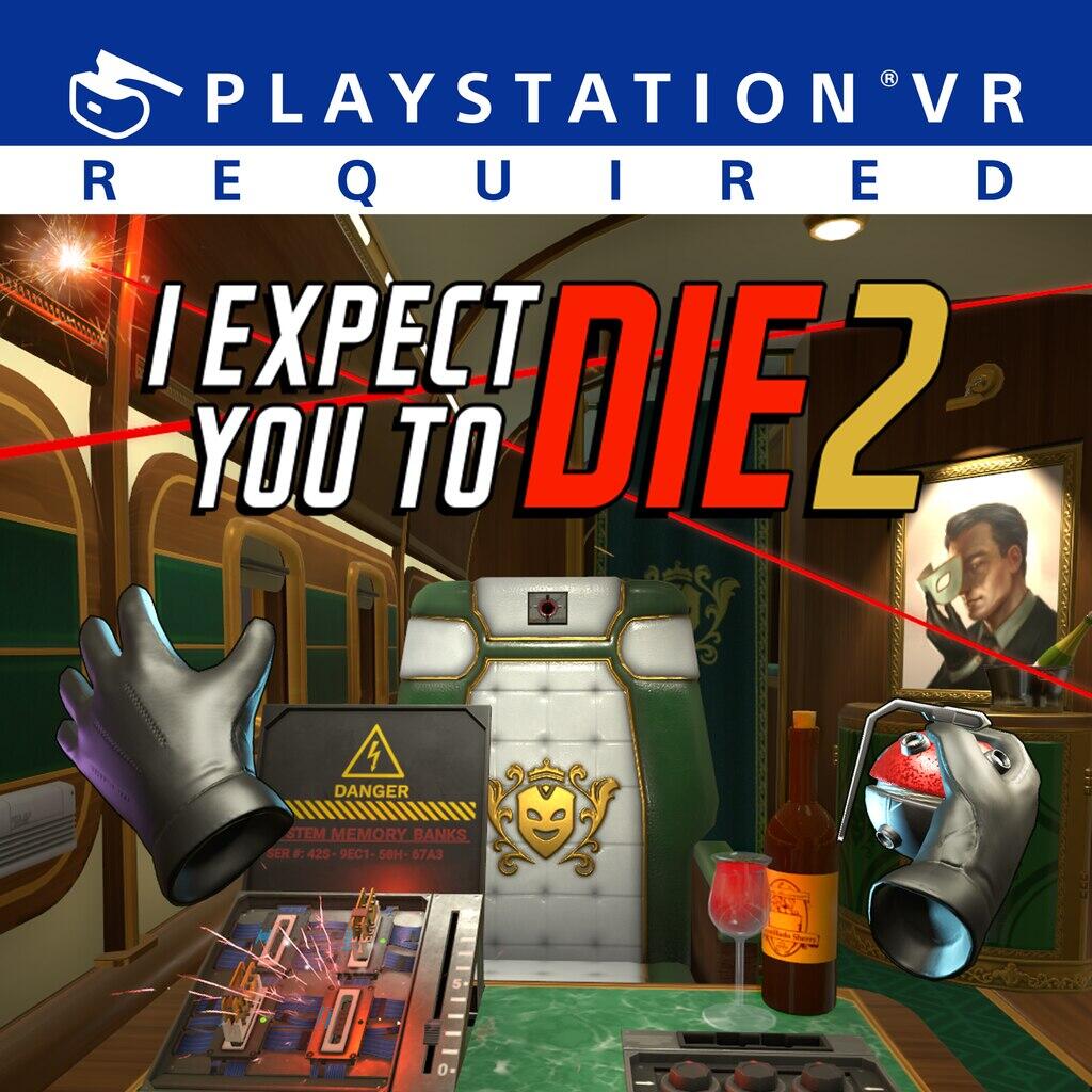I Expect You to Die 2