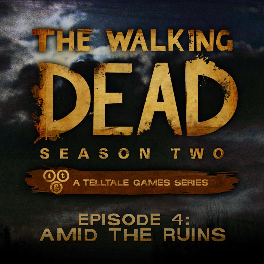 The Walking Dead: Season Two - Episode 4: Amid the Ruins