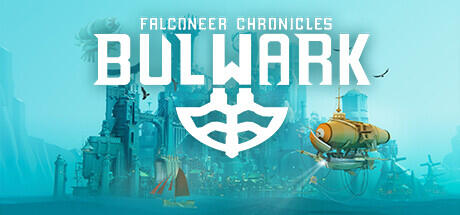 Bulwark: Falconeer Chronicles
