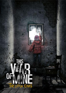 This War of Mine: The Little Ones