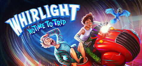 Whirlight: No Time to Trip
