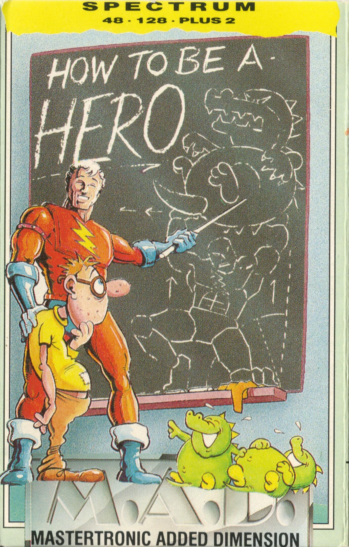 How to be a Hero