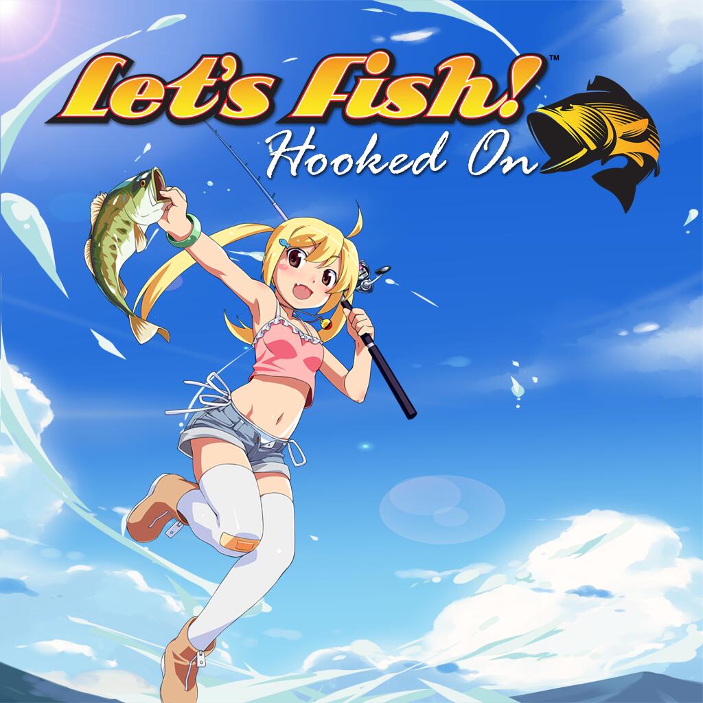 Let's Fish!: Hooked On