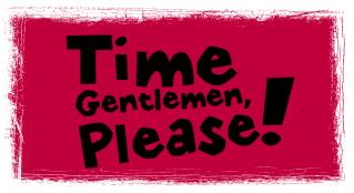 Time Gentlemen, Please!
